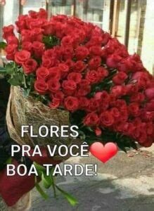 50 Imagens De Boa Tarde Mensagens E Belas Flores