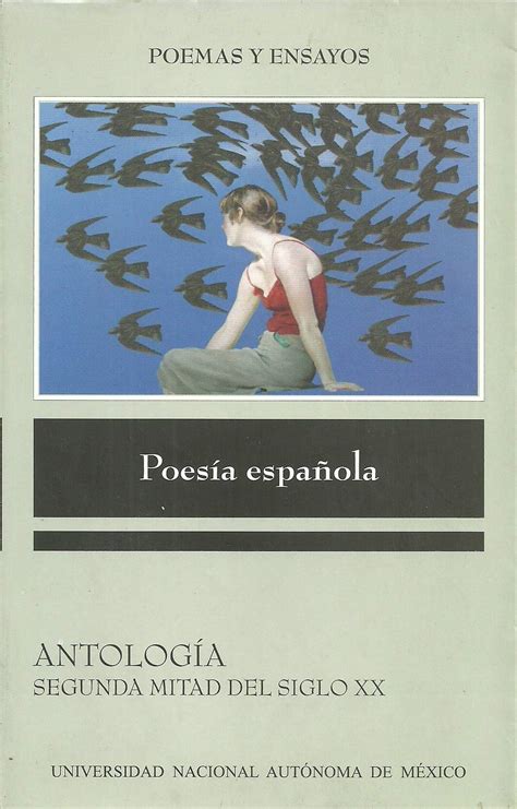 Antologia De La Poesia Espa Ola En La Segunda Mitad Del Siglo Xx