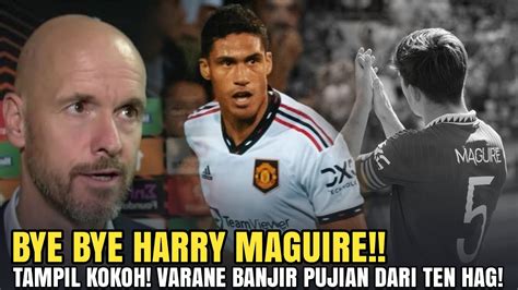 Berita Manchester United Bye Bye Harry Maguire Tampil Kokoh Raphael