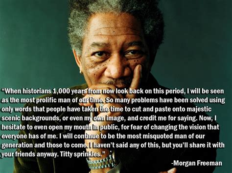 Morgan Freeman Famous Movie Quotes Quotesgram