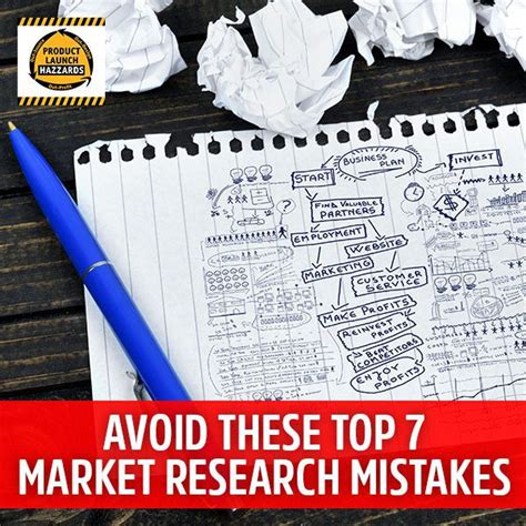 Avoid These Top 7 Market Research Mistakes Product Launch Hazzards