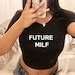 Future MILF Y2K Crop Baby Tee Funny 90s Slogan Text T Shirt Etsy UK