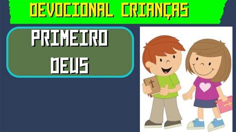 PRIMEIRO DEUS Devocional das crianças pequeno curiosos 22 07 2023