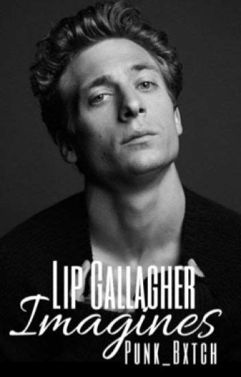 Lip Gallagher Imagines 🌜sydney🌛 Wattpad