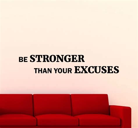 Be Stronger Than Your Excuses Simple Inspiring Quotes Wall Decal Gym