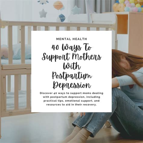 40 Ways To Support Mothers With Postpartum Depression Riyah Speaks