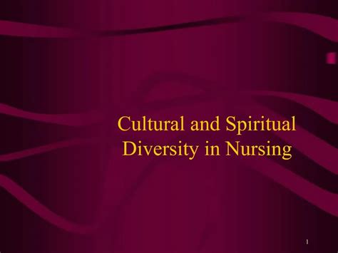 Ppt Cultural And Spiritual Diversity In Nursing Powerpoint Presentation Id 1268577