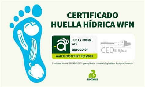 Agrocolor Certifica La Huella H Drica En Cultivos De Rijk Zwaan