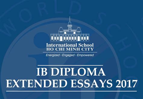 Ib Diploma Extended Essays 2017 By Ishcmc Issuu