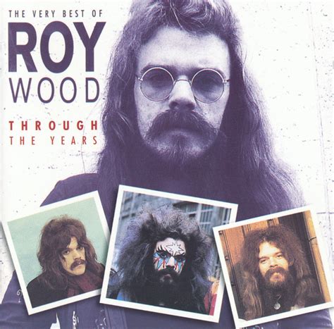 Roy Wood Through The Years The Very Best Of Roy Wood CD