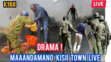 Maaandamano Live Kisii Live Situation Utacheka Mbaka Ukufe Raila