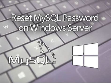 Reset Your Mysql Password On Windows Server