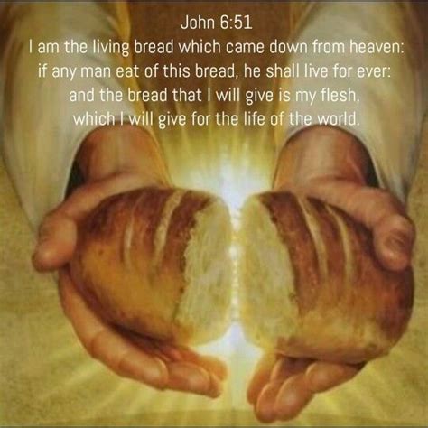 John I Am The Living Bread Which Came Down From Heaven If Any Man