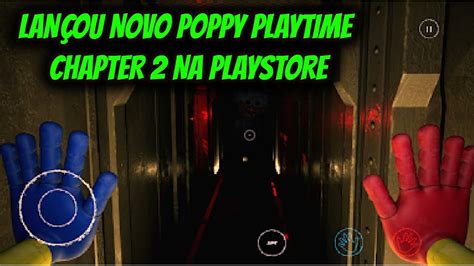 Lan Ou Novo Poppy Playtime Chapter Na Playstore Fan Game Youtube