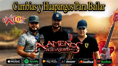 Los Alameños De La Sierra Puporri Cumbias Mix Cumbias Y Huapagos