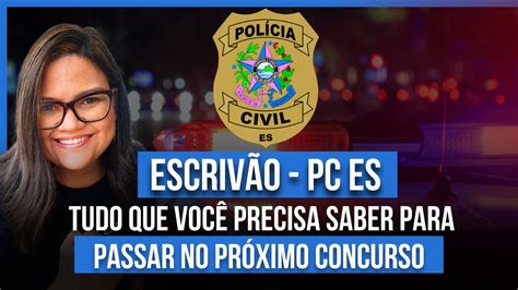 Concurso Polícia Civil Do Espirito Santo Concurso Pc Es 2022