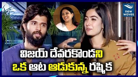 Dear Comrade Vijay Devarakonda And Rashmika Mandanna Funny Interview New Waves Youtube