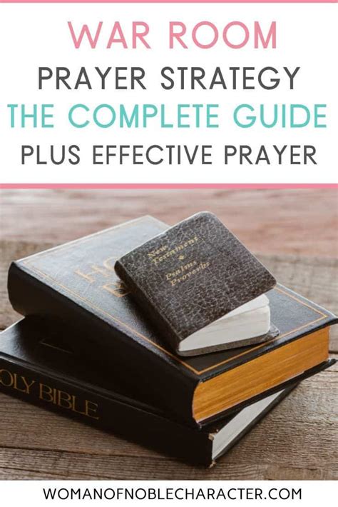 Complete Guide To War Room Strategy And Effective Prayer