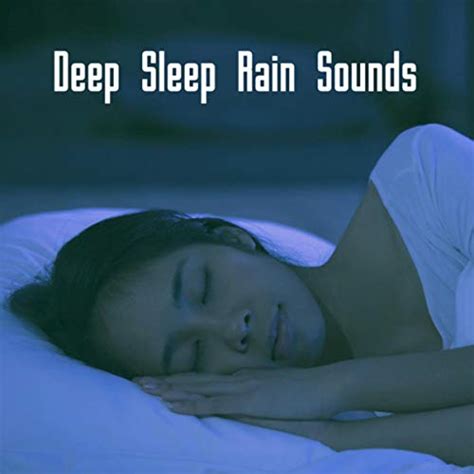 Deep Sleep Rain Sounds Rain Sounds And Rain For Deep Sleep