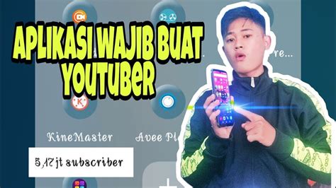 7 APLIKASI WAJIB UNTUK YOUTUBER MODAL HP YouTube