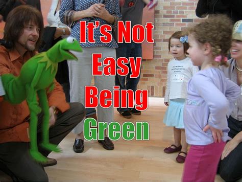 Rocky Road Devotions Its Not Easy Being Green