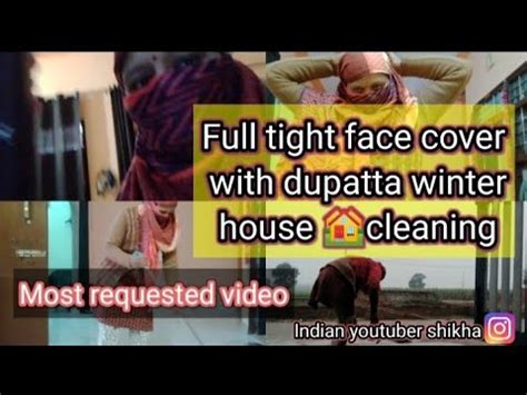 Vlog Most Requested VideoFull Face Tight Cover With Dupatta Winter