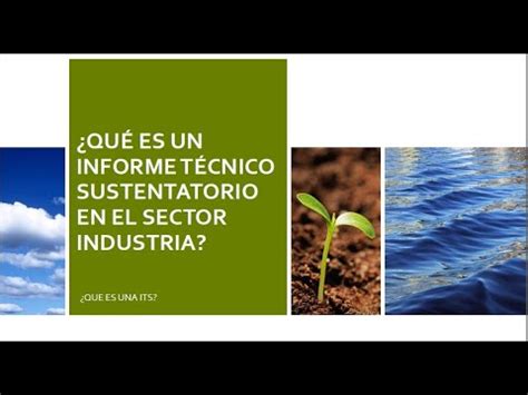 QUE ES UN INFORME TÉCNICO SUSTENTATORIO ITS EN EL SECTOR INDUSTRIA