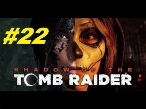 Shadow Of The Tomb Raider Desafio De Tumba O Manto De Huracan Youtube