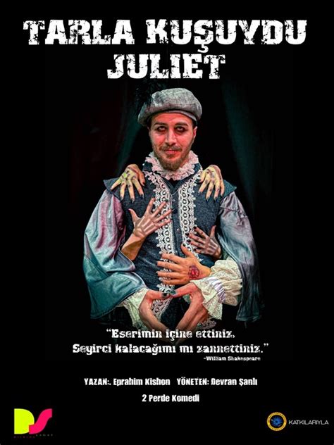 Tarla Ku Uydu Juliet Tiyatro Oyunu Biletleri Burada Biletinial