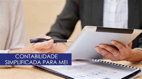 Contabilidade Simplificada Para Mei Tudo O Que Voc Precisa Saber