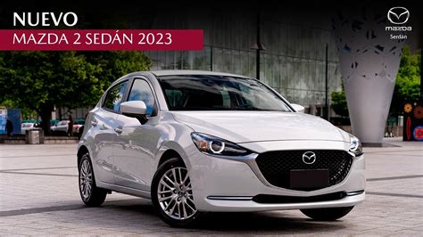 Mazda2 Sedán 2023 Ahora Con Menor Precio Lista De Carros