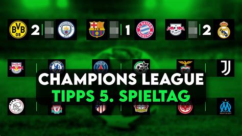 Champions League Prognose 5 Spieltag Tipps Vorschau YouTube