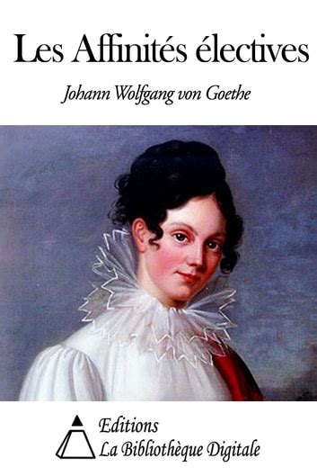 Les Affinités électives Ebook De Johann Wolfgang Von Goethe Epub