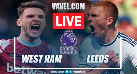 Gols E Melhores Momentos West Ham X Leeds United Pela Premier League