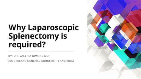 Ppt Why Laparoscopic Splenectomy Is Required Powerpoint Presentation Id 11997720