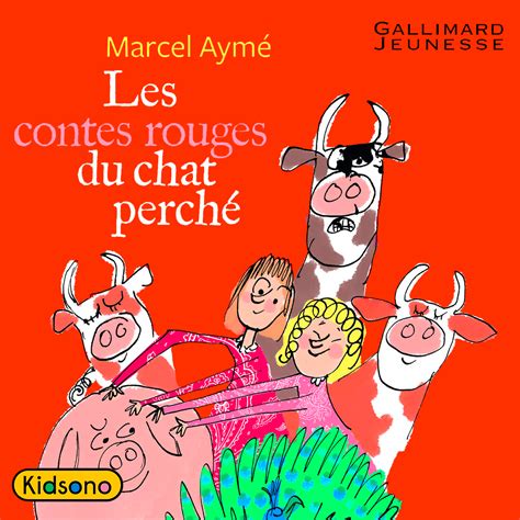 Gallimard Jeunesse x Kidsono Les Contes Rouges du Chat Perché