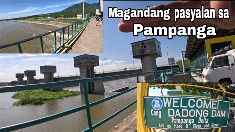 Magandang Pasyalan Sa Pampanga Cong Dadong Dam Arayat Pampanga YouTube