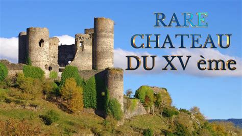 UN CHÂTEAU FÉODAL OU PRESQUE YouTube