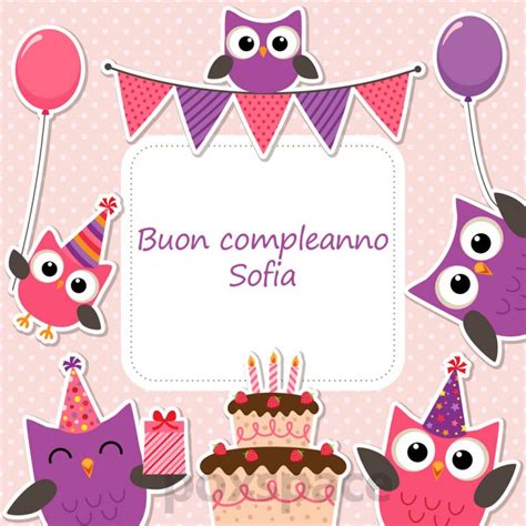 Buon compleanno Sofia! Immagini di auguri da condividere