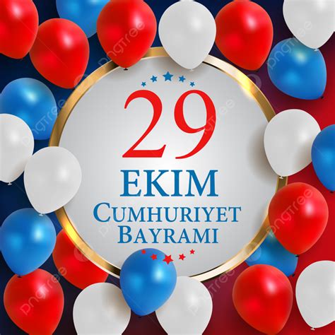 29 Ekim Cumhuriyet Bayraminiz โปสเตอร เทมเพลตดาวนโหลดฟรบน Pngtree