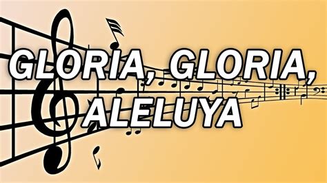 Gloria gloria aleluya Nueva Versión YouTube