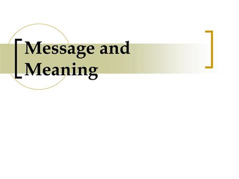 message  meaning powerpoint    id