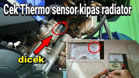 Cara Cek Thermo Sensor Kipas Radiator Motor YAMAHA MX KING VIXION Y15ZR