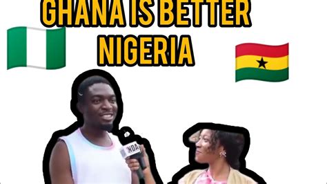 Ghana Is Far Better Than Nigerianigerians In Ghana Share This Youtube