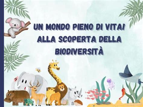 Book Creator Un Mondo Pieno Di Vita Alla Scoperta Della Biodiversit