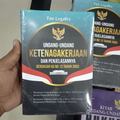 Jual Buku Undang Undang Ketenagakerjaan Dan Penjelasannya Berdasar Uu