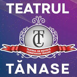 Cumpara Bilete Pentru Teatrul De Revista Constantin Tanase La Eventim Ro