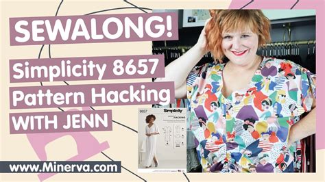 Minerva Sew Along Simplicity Pattern Hacking Youtube