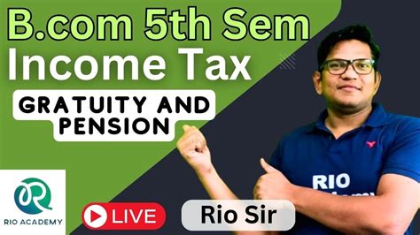 B 5th Semester NEP Income Tax Gratuity And Pension YouTube