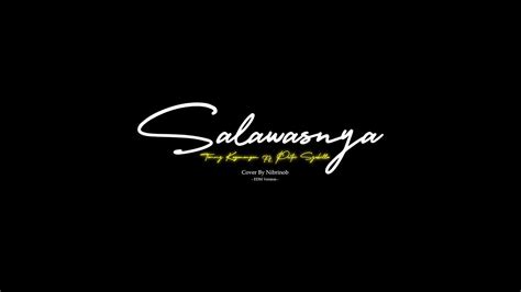 Salawasnya Tommy Kaganangan Ft Putri Syahilla Cover Edm Version Ft